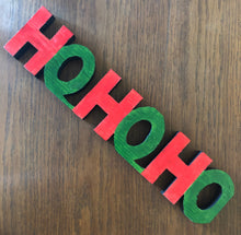 Load image into Gallery viewer, HoHoHo Christmas decoration
